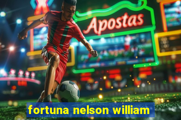 fortuna nelson william